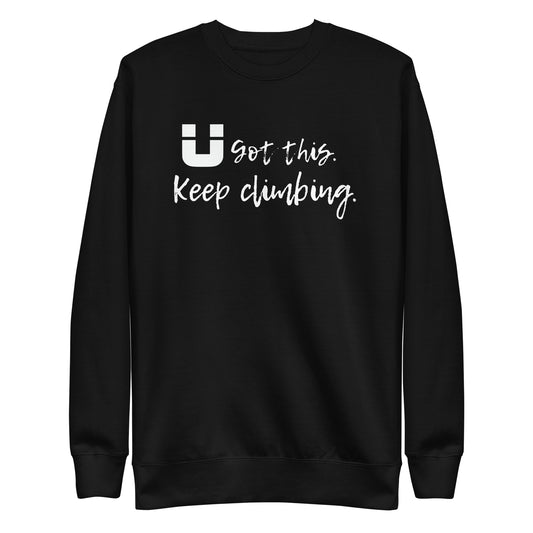 U got this Sweatshirt
